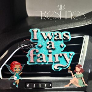 I Was a Fairy - Car Air Freshener Plug-In