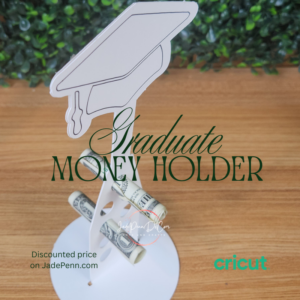 Graduation Money Holder Template Cricut Friendly