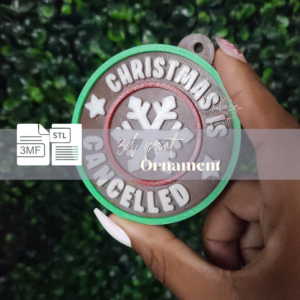 Christmas Is Cancelled Ornament STL 3MF Files